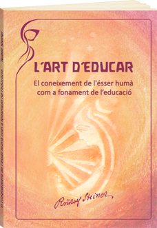 L'art d'educar. El coneixement de l'�sser hum� com a fonament de l'educaci�