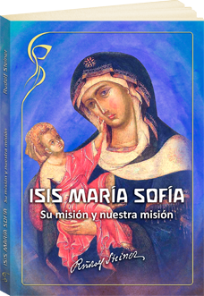 isis-maria-sofia-su-mision-y-nuestra-mision