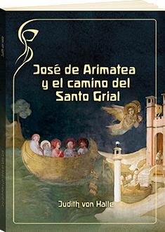 José de Arimatea y el camino del Santo Grial