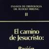 el-camino-de-jesucristo-pasion-resurreccion-revelacion-ensayos-de-cristologia-volumen-II.jpg