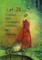 21 contes dels germans Grimm