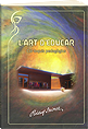 L'art d'educar. Colloquis pedaggics