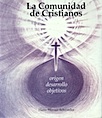 https://static2.paudedamasc.com/miniaturas/la-comunidad-de-cristianos-origen-desarrollo-objetivos.jpg