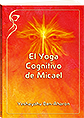 El Yoga Cognitivo de Micael